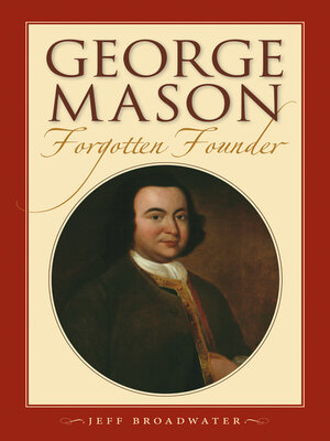 cover image of George Mason, Forgotten Founder